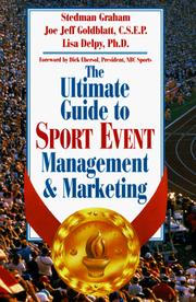 Cover of: The ultimate guide to sport event management and marketing by Stedman Graham