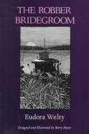 Cover of: The robber bridegroom by Eudora Welty
