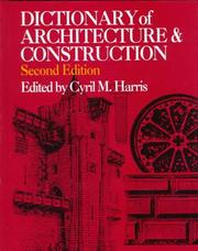 Cover of: Dictionary of architecture & construction by edited by Cyril M. Harris.