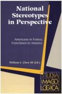 Cover of: National stereotypes in perspective by edited by William L. Chew.