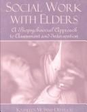 Cover of: Social Work with Elders by Kathleen McInnis-Dittrich, Kathleen McInnis-Dittrich