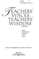 Teachers' Voices, Teachers' Wisdom by Nancy Kreinberg