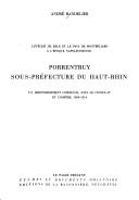 Cover of: Porrentruy, sous-péfecture du Haut-Rhin by André Bandelier