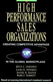High performance sales organizations by Kevin J. Corcoran, Laura K. Petersen