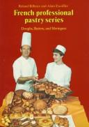 Cover of: The professional French pastry series