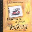 Cover of: El Regreso a Classes De Roberta (El Jardin De Los Ninos)