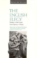 Cover of: The English elegy: studies in the genre from Spenser to Yeats