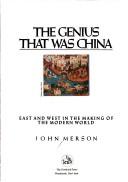 Cover of: The genius that was China by John Merson
