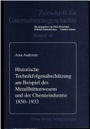 Cover of: Historische Technikfolgenabschätzung am Beispiel des Metallhüttenwesens und der Chemieindustrie, 1850-1933 by Arne Andersen