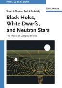 Black holes, white dwarfs, and neutron stars by Stuart L. Shapiro