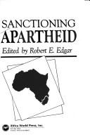 Cover of: Sanctioning apartheid