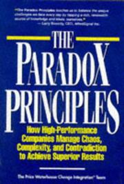 Cover of: The Paradox Principles: How High Performance Companies Manage Chaos Complexity and Contradiction to Achieve Superior Results