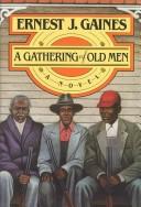 Cover of: A gathering of old men by Ernest J. Gaines