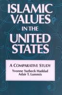 Cover of: Islamic values in the United States by Yvonne Yazbeck Haddad