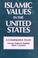Cover of: Islamic values in the United States