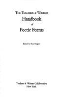 Cover of: The Teachers & writers handbook of poetic forms by edited by Ron Padgett.