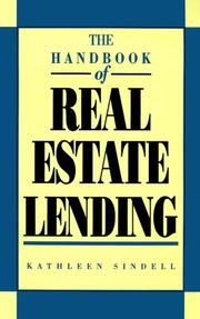 Cover of: The handbook of real estate lending by Kathleen Sindell