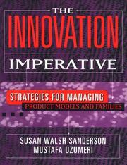 The innovation imperative by Susan Walsh Sanderson, Mustafa Uzumeri