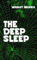 The deep sleep by Wright Morris