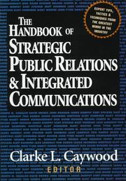 Cover of: The handbook of strategic public relations & integrated communications