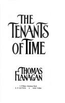 The tenants of time by Thomas James Bonner Flanagan