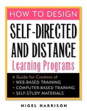 Cover of: How to Design Self-Directed and Distance Learning Programs by Nigel Harrison