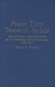 Cover of: Prime time network serials by Bruce B. Morris