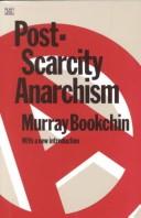Cover of: Post-Scarcity Anarchism by Murray Bookchin