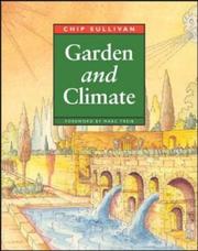 Cover of: Garden and climate by Chip Sullivan