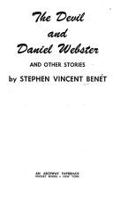 Cover of: Devil and Daniel Webster and Other Stories by Stephen Vincent Benét, Stephen Vincent Benét