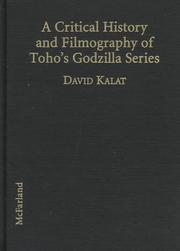 Cover of: A critical history and filmography of Toho's Godzilla series