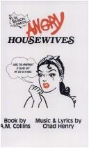 Cover of: Angry housewives by Chad Henry