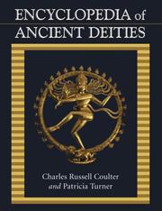 Encyclopedia of ancient deities by Charles Russell Coulter