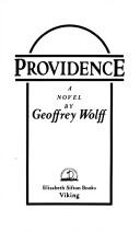 Cover of: Providence by Geoffrey Wolff, Geoffrey Wolff