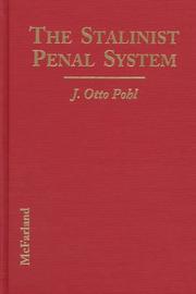 Cover of: The Stalinist penal system: a statistical history of Soviet repression and terror, 1930-1953