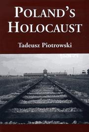 Cover of: Poland's holocaust by Tadeusz Piotrowski