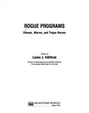 Cover of: Rogue Programs by Lance J. Hoffman, Lance J. Hoffman