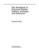 Cover of: The handbook of financial market indexes, averages, and indicators