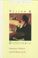 Cover of: Vision and difference by Pollock, Griselda.