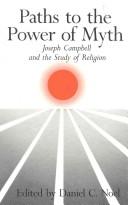 Cover of: Paths to the power of myth: Joseph Campbell and the study of religion