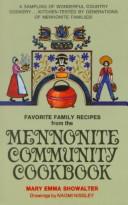 Favorite Family Recipes from the Mennonite Community Cookbook by Mary Emma Showalter