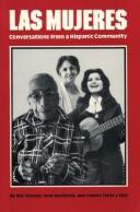 Cover of: Las mujeres: conversations from a Hispanic community