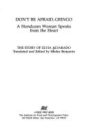 Cover of: Don't be afraid, gringo by Elvia Alvarado, Elvia Alvarado