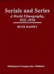 Cover of: Serials and Series: A World Filmography, 1912-1956