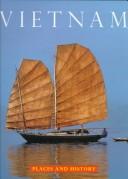 Cover of: Vietnam: places and history