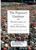 Cover of: The potpourri gardener