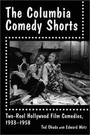 Cover of: The Columbia Comedy Shorts: Two-Reel Hollywood Film Comedies, 1933-1958 (McFarland Classics)