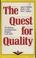 Cover of: The quest for quality