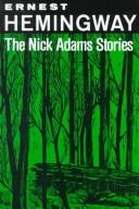 Nick Adams Stories by Ernest Hemingway