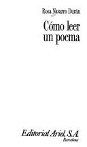Cover of: Cómo leer un poema by Rosa Navarro Durán